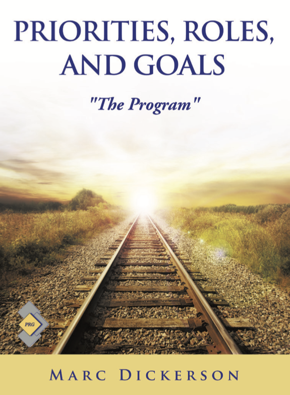 Cover of Priorities, Roles, and Goals: The Program by Marc Dickerson
